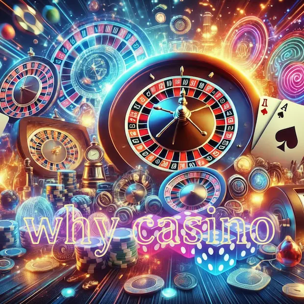 Почему мы выбираем why casino?